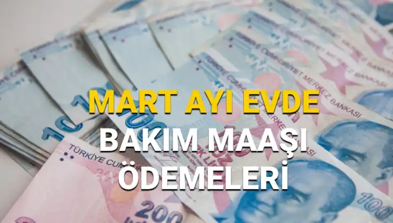 Mart 2025 Evde Bakım Maaşı Sorgulama ile İlgili Tüm Bilgiler Burada!