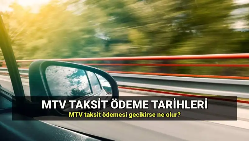 Motorlu Taşıtlar Vergisi (MTV) Gecikme Faizi ve İkinci Taksit Sorunları