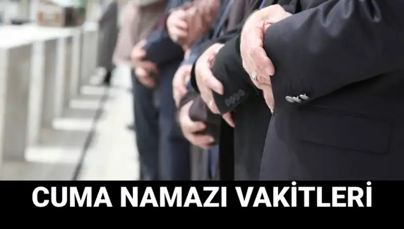 Cuma Namazı İçin İstanbul, Ankara ve İzmir Saati: İşte Detaylar