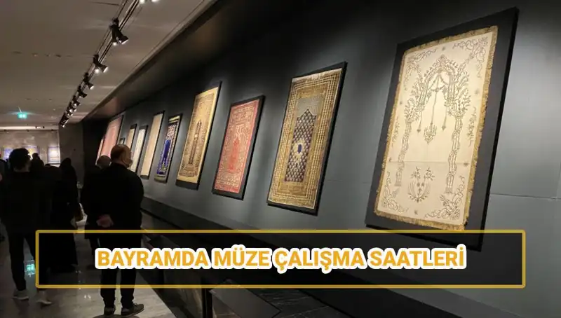 Bayramda Müzeler Açık mı? Ramazan Bayramı Saatleri Belli Oldu!