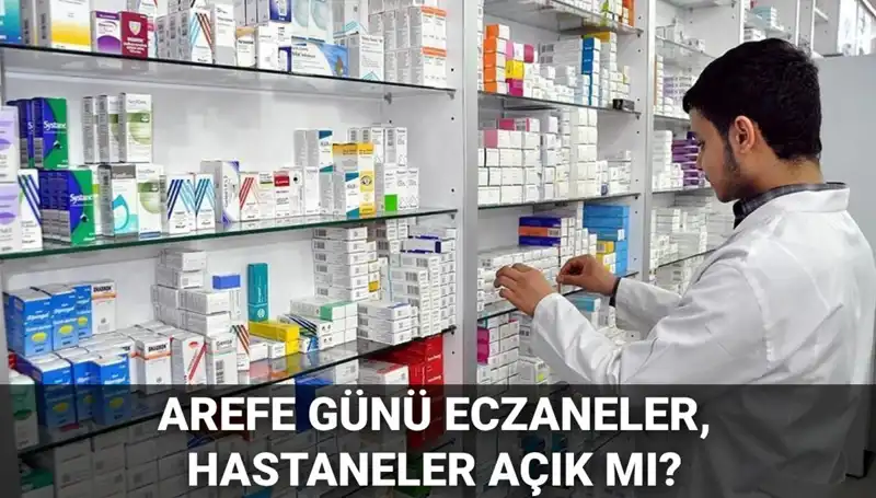 Eczane, Sağlık Ocağı ve Hastaneler Arefe Günü Açık mı, Kapalı mı? İşte 5 Haziran Çalışma Saatleri!