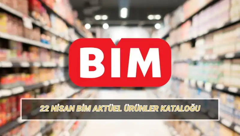 BİM'in 22 Nisan Aktüel Kataloğunda Kaçırılmayacak Fırsatlar Bekliyor!