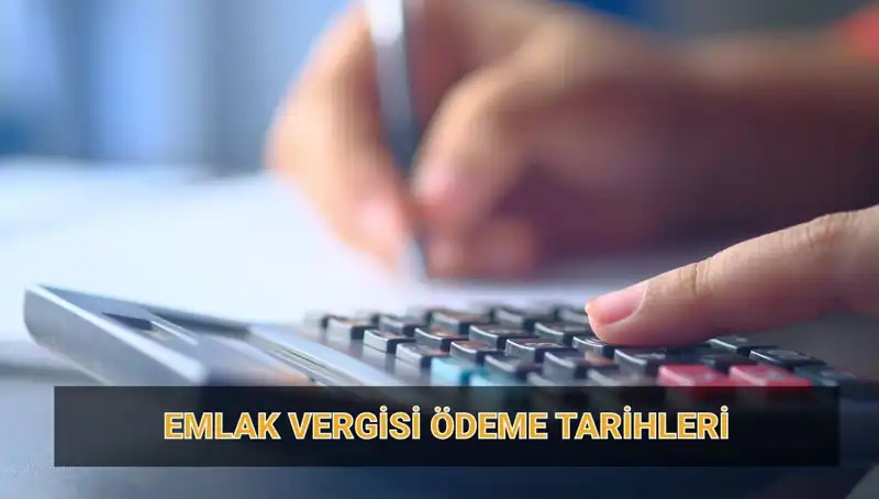 Emlak Vergisi 2025: Ödeme Tarihleri ve Tutarlar Hakkında Her Şey
