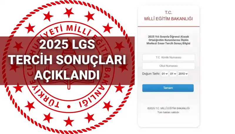 2025 LGS Tercih Sonuçları ve Kontenjanlar: Neler Biliniyor?