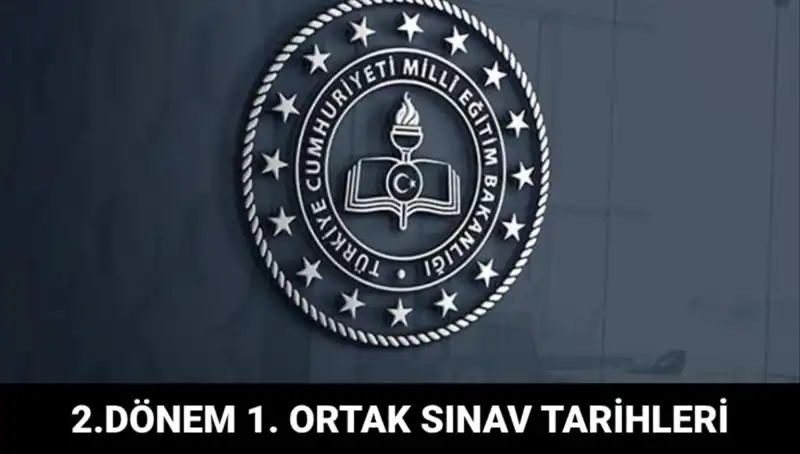 Ortak Sınavlar Ne Zaman Yapılacak? 2. Dönem Takvimi Açıklandı